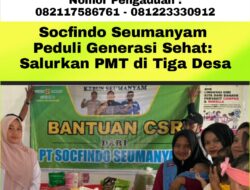 Socfindo Seumanyam Peduli Generasi Sehat: Salurkan PMT di Tiga Desa