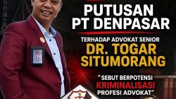 KING JABAR Soroti Putusan PT Denpasar terhadap Advokat Senior Dr. Togar Situmorang, Sebut Berpotensi Kriminalisasi Profesi Advokat