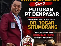 KING JABAR Soroti Putusan PT Denpasar terhadap Advokat Senior Dr. Togar Situmorang, Sebut Berpotensi Kriminalisasi Profesi Advokat