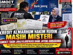 Kredit Almarhum Hakim Rudin Belum Jelas, GMOCT Tagih Janji Klarifikasi Bank Jateng Cabang Ambarawa