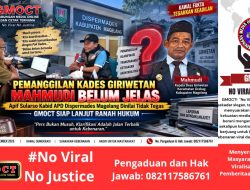 Pemanggilan Kades Giriwetan Mahmudi Belum/Tidak Jelas, Apif Sularso Kabid APD Dispermades Magelang Dinilai Tidak Tegas — GMOCT Siap Lanjut Ranah Hukum