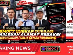 GMOCT Ungkap Dugaan Pemalsuan Alamat Redaksi & Kebohongan Publik Gemantaranews