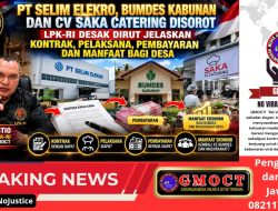 PT Selim Elektro, Bumdes Kabunan dan CV Saka Catering Disorot, LPK‑RI Desak Dirut Jelaskan Kontrak, Pelaksana, Pembayaran dan Manfaat Bagi Desa